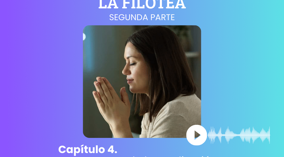 II. Capítulo 4. Tercer punto de la meditación: composición del lugar