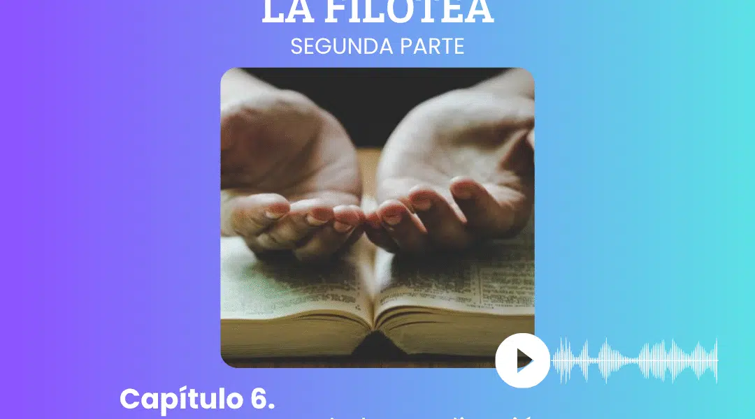 II. Capítulo 6. Tercera parte de la meditación: Propósitos y resoluciones