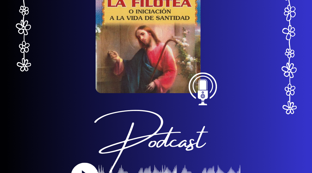 Episodio estreno. Introducción a la vida devota o camino a la santidad