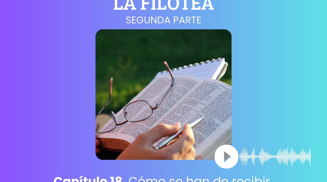 Capítulo 18. Cómo se han de recibir las inspiraciones